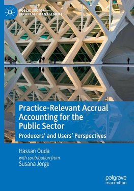 Practice-Relevant Accrual Accounting for the Public Sector