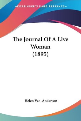 The Journal Of A Live Woman (1895)