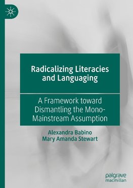 Radicalizing  Literacies and Languaging