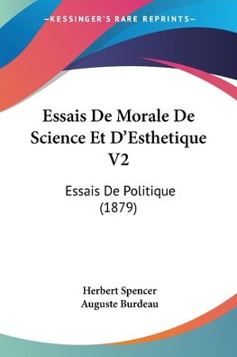 Essais De Morale De Science Et D'Esthetique V2