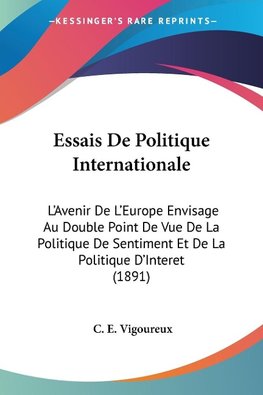 Essais De Politique Internationale