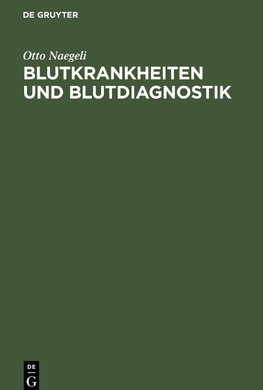 Blutkrankheiten und Blutdiagnostik