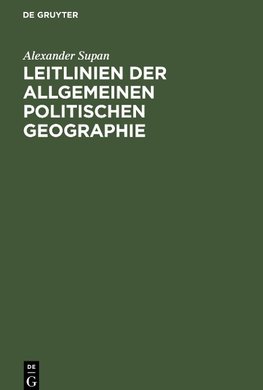 Leitlinien der allgemeinen politischen Geographie