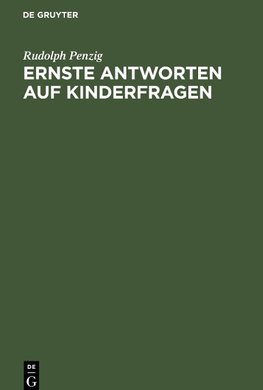 Ernste Antworten auf Kinderfragen