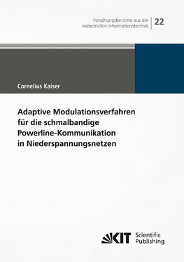 Adaptive Modulationsverfahren für die schmalbandige Powerline-Kommunikation in Niederspannungsnetzen