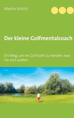 Der kleine Golfmentalcoach