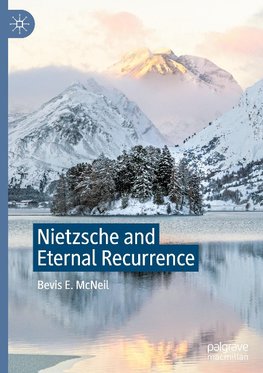 Nietzsche and Eternal Recurrence