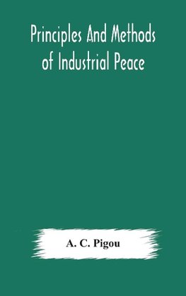 Principles and methods of industrial peace