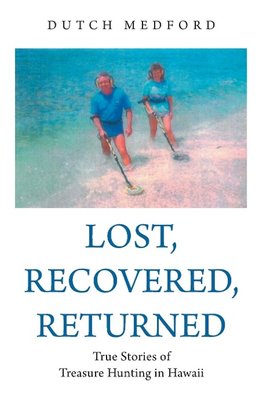 Lost, Recovered, Returned