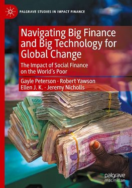 Navigating Big Finance and Big Technology for Global Change