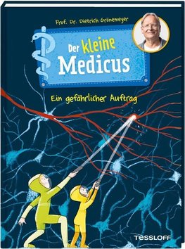 Der kleine Medicus. Band 4: Ein gefährlicher Auftrag