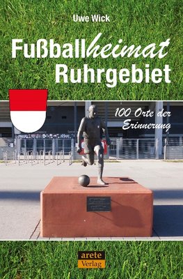 Fußballheimat Ruhrgebiet