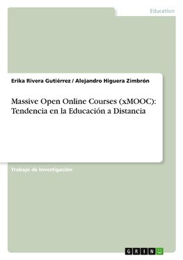 Massive Open Online Courses (xMOOC): Tendencia en la Educación a Distancia