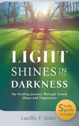 Light Shines in the Darkness, Hardcover