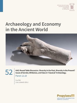 AIAC-Round Table Discussion. Diversity in the Past, Diversity in the Present?                Issues of Gender, Whiteness, and Class in 'Classical' Archaeology