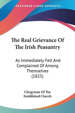 The Real Grievance Of The Irish Peasantry