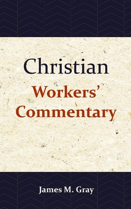 Christian Workers' Commentary