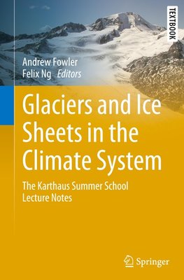 Glaciers and Ice Sheets in the Climate System