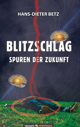 Blitzschlag - Spuren der Zukunft