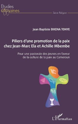 Piliers d'une promotion de la paix chez Jean-Marc Ela et Achille Mbembe