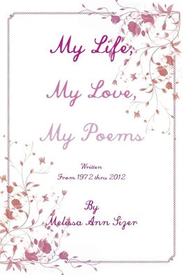 My Life, My Love, My Poems