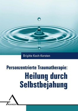 Personzentrierte Traumatherapie