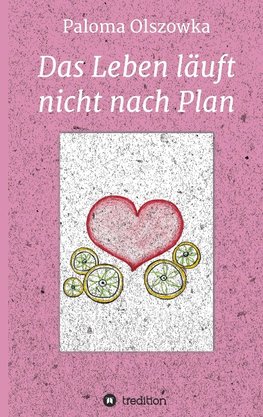 Das Leben läuft nicht nach Plan