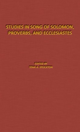 Studies in Song of Solomon, Proverbs, and Ecclesiastes