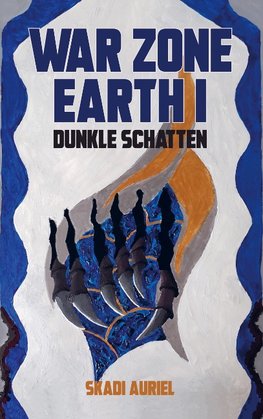 War Zone Earth I: Dunkle Schatten