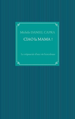 Ciao la Mama !