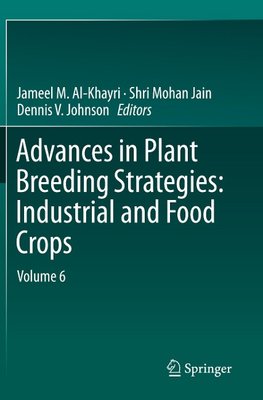 Advances in Plant Breeding Strategies: Industrial  and Food Crops