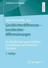 Geschlechterdifferenzen - Geschlechterdifferenzierungen