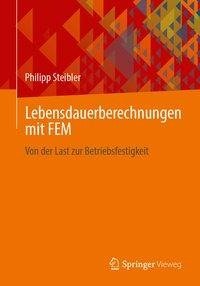 Lebensdauerberechnungen mit FEM