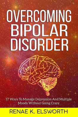 Overcoming Bipolar Disorder