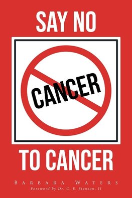 Say No to Cancer