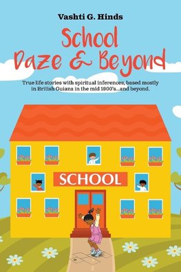 School Daze & Beyond