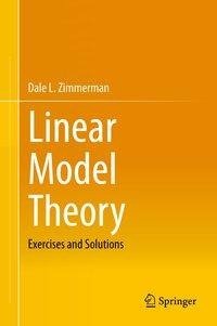 Linear Model Theory