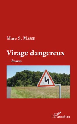 Virage dangereux