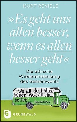 "Es geht uns allen besser, wenn es allen besser geht"