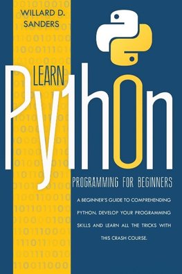 LEARN PYTHON PROGRAMMING FOR BEGINNERS