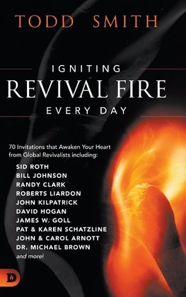 Igniting Revival Fire Everyday