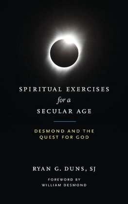 Spiritual Exercises for a Secular Age