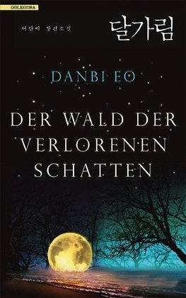 Der Wald der verlorenen Schatten