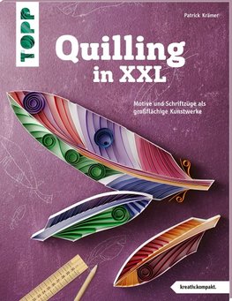 Quilling in XXL (kreativ.kompakt)