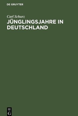 Jünglingsjahre in Deutschland