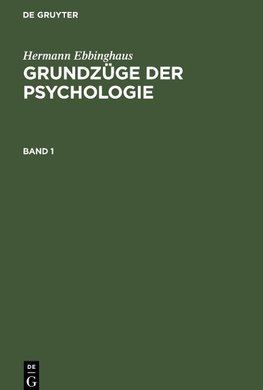 Grundzüge der Psychologie, Band 1, Grundzüge der Psychologie Band 1