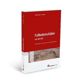 Fußbodenschäden vor Gericht