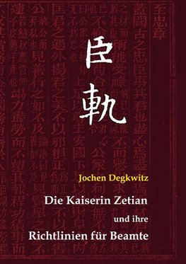 Die Kaiserin Zetian und ihre Richtlinien für Beamte