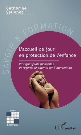 L'accueil de jour en protection de l'enfance