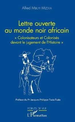 Lettre ouverte au monde noir africain